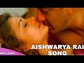 Aishwarya Rai hot scene | Aishwarya Rai hot Romance | Sanjay Dutt