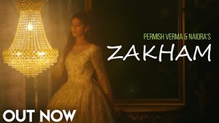 Zakham (OFFICIAL VIDEO) | Parmish verma | Naiqra's | Speed Records | Latest Punjabi songs 2023