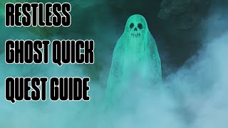 RuneScape DragonWilds Restless Ghost Quick Guide