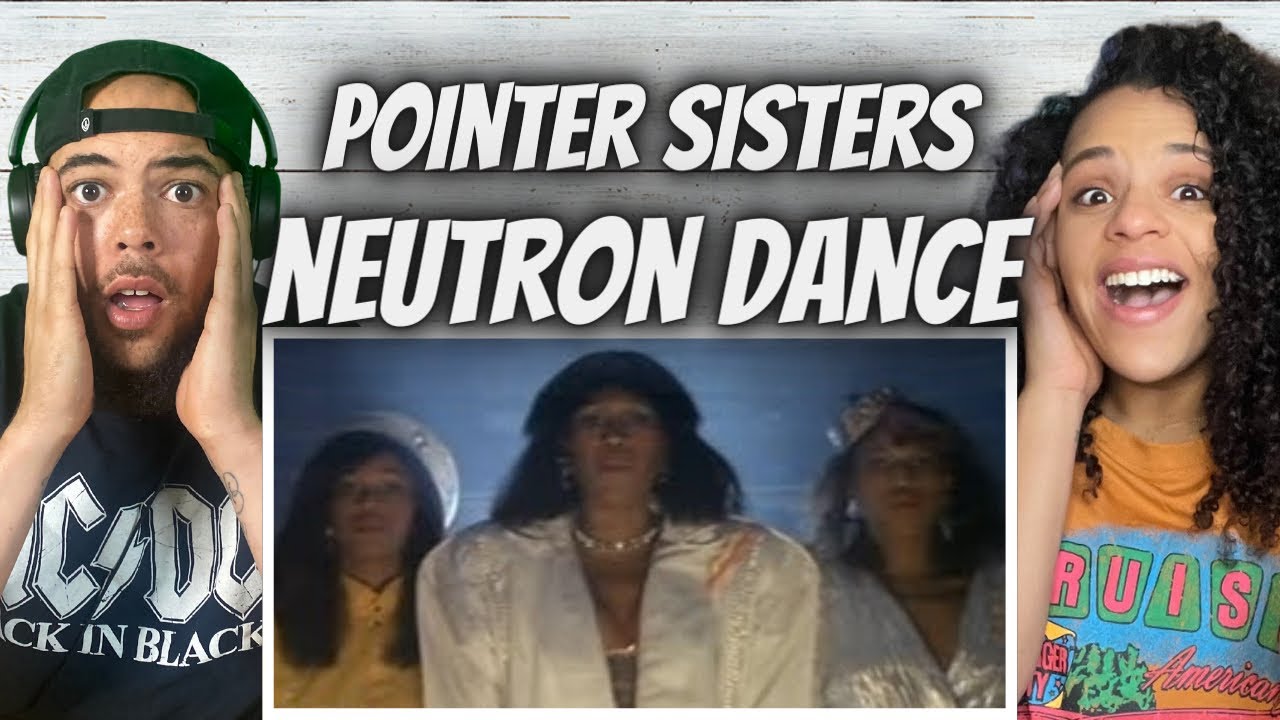 MUCH BETTER!| FIRST TIME HEARING The Pointer Sisters  Neutron Dance REACTION