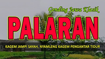 Uyon uyon Gending Jawa Klasik Palaran - Gending Nyamleng Kagem Jampi Sayah Pengantar Tidur Siang