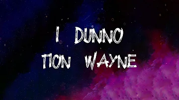 Tion Wayne - I Dunno (feat. Dutchavelli & Stormzy) (Lyrics)