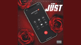 Just for Me - ASH B