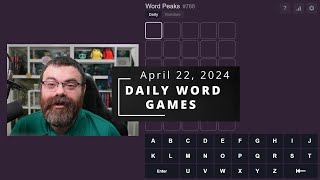 Word Peaks and other daily games! - April 22, 2024