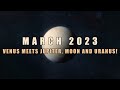 MUST-SEE Astronomy Events in March 2023! | Venus-Jupiter conjunction | Moon-Venus occultation