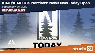 KBJR/KBJR-DT2 Northern News Now Today Open, 9/26/2022 (New Brand)