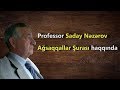 Gəncə 1993 - Professor Saday Nəzərov Ağsaqqallar Şurası haqqında