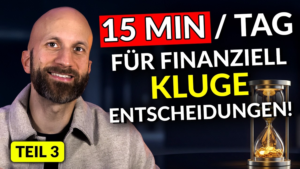 Ein finanziell weiser Tag – wie du mit nur 15 Minuten täglich kluge Entscheidungen triffst