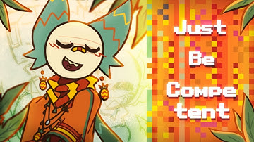 Just be Competent || Animation Meme || Toonsquid