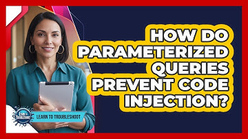 How Do Parameterized Queries Prevent Code Injection?