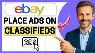 How To Place an Ad on eBay Classifieds [Easy Guide]