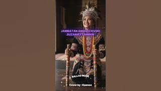 Jambatan Amas - Sinikin ft Suzana (Cover)