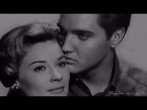 Please Don't Stop Loving Me  Elvis Presley