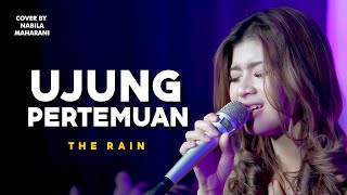 Download lagu Nabila Maharani - Ujung Pertemuan (The Rain) mp3