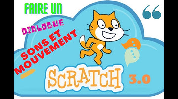 Partie #2# Faire un dialogue sur scratch 3 (Les sons et Mouvement) #Scratch 3 # Dialogue # Sons-Mouv