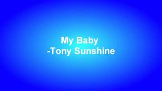 Watch Tony Sunshine My Baby video