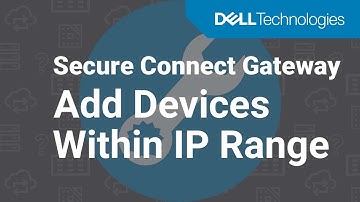 Add multiple devices within an IP range in Secure Connect Gateway