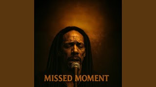 Missed Moment