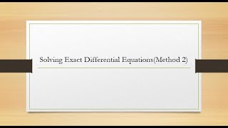 Solving Exact DE Method 2