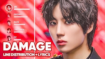 JUST B - DAMAGE (Line Distribution + Lyrics Color Coded) PATREON REQUESTED