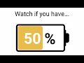 Watch this video if your battery is less than 50%