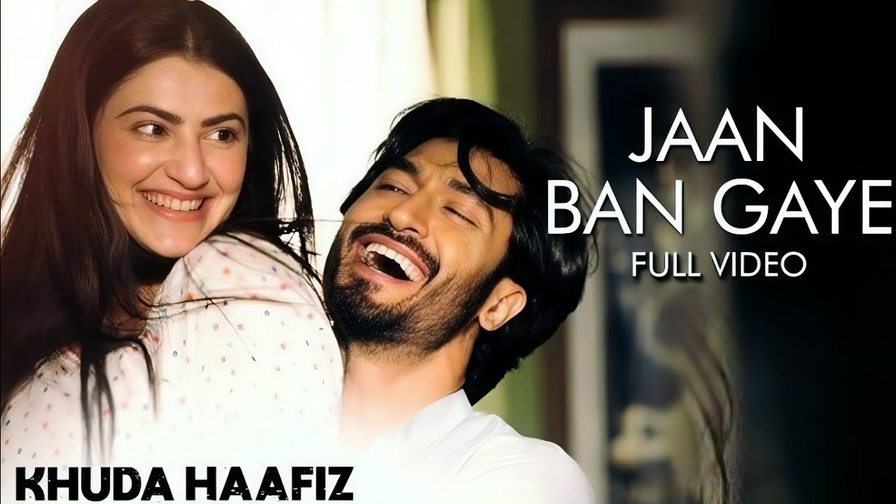 Jaan Ban Gaye - Khuda Haafiz |Vidyut Jammwal , Shivaleeka O | Mithoon Ft. Vishal Mishra, Asees Kaur Jaan Ban Gaye - Khuda Haafiz |Vidyut Jammwal , Shivaleeka O | Mithoon Ft. Vishal Mishra, Asees Kaur