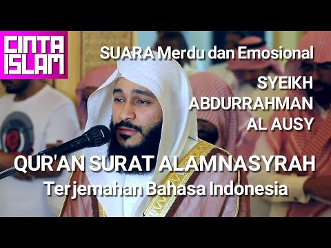 qur'an-surat-alam-nasyrah-suara-merdu-bacaan-al-qur'an-syeikh-abdurrahman-al-ausy-youtube