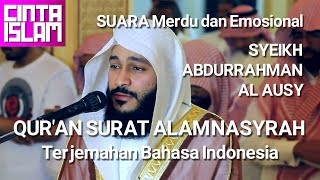 QUR'AN SURAT ALAM NASYRAH   SUARA MERDU BACAAN AL QUR'AN   SYEIKH ABDURRAHMAN AL AUSY   YouTube