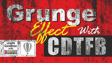 how to make grunge effect in coreldraw with cdtfb