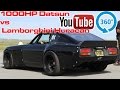 1000hp Turbo Datsun Z vs Lamborghini Huracan | 360° Racing Video