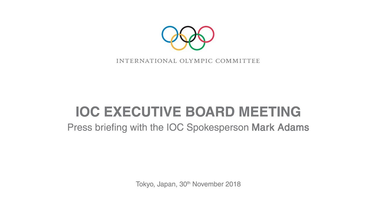 IOC Executive Board Meeting - Press briefing with the IOC Spokesperson Mark Adams
