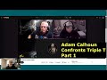 Adam Calhoun Confronts Triple T Part 1. Adam talks about fighting, Upchurch, and faults accusations