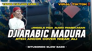 DJ MADURA ATEH ANCOR NIZAR ALI - JINGGLE FIDA AUDIO MINIATUR PAMEKASAN | SITUBONDO SLOW BASS