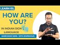 Indian Sign Language Lesson: How to Sign “How Are You?