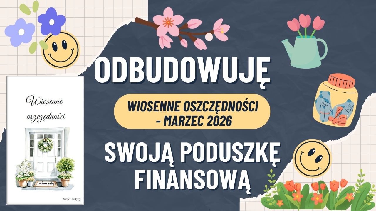💰 Odbudowuję swoją poduszkę finansową - marzec 2026 💰