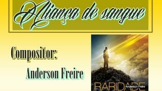 Anderson Freire - Aliança de Sangue - Part. Arianne (CD Raridade) - 2013