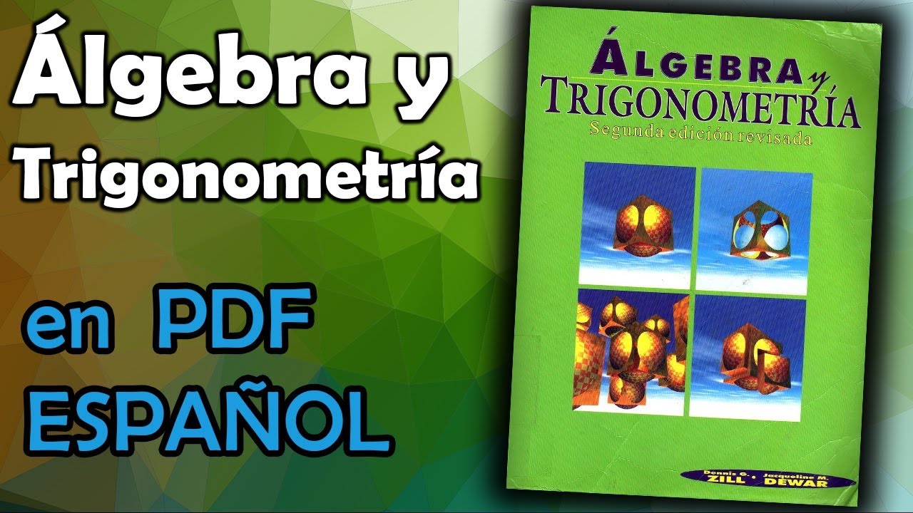 Libro Algebra Y Trigonometria Dennis Zill Ed 2 Libro En Espanol Pdf Youtube