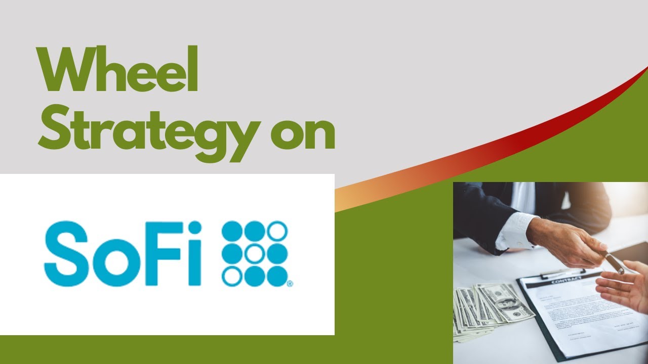 Wheel Strategy | SOFI | Monthly Income from Cash Secured Puts and Covered Calls