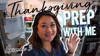 Thanksgiving Meal Prep with Me! | Thanksgiving Prep Ep. 3
