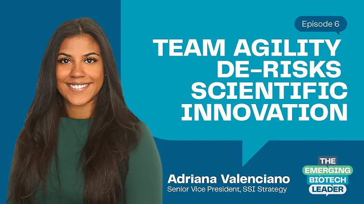 ep.6 Team Agility De-Risks Scientific Innovation