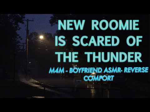 New Roommate Is Scared Of Thunder M4M BOYFRIEND ASMR REVERSE COMFORT