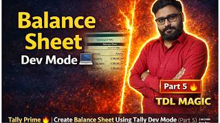 Balance Sheet Kaise Banti Hai 😳 | Tally Developer Mode (Part 5)