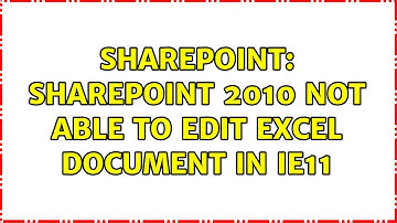 Sharepoint: SharePoint 2010 not able to Edit excel document in IE11