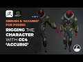 Rigging the character with cc4 accurig