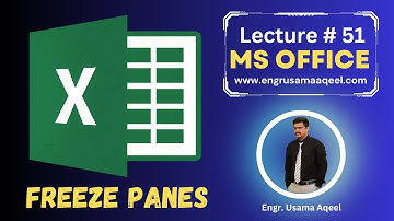 How to Freeze Panes in MS Excel | Lecture #51 | MS Office in Urdu/Hindi | Engr. Usama Aqeel