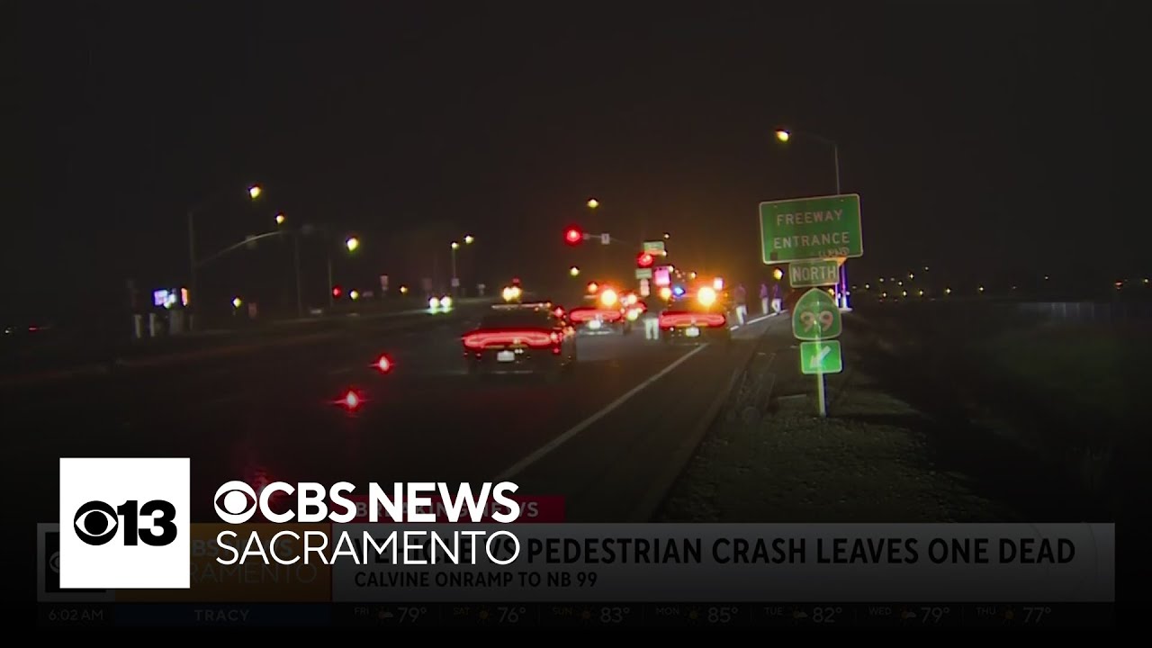 Person struck, killed by vehicle on Highway 99 onramp in Sacramento ...