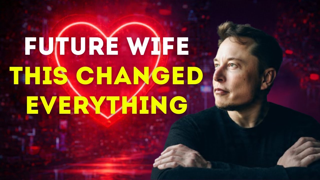 Elon Musk: My Future Wife, I Couldn’t Stop Thinking About That Moment