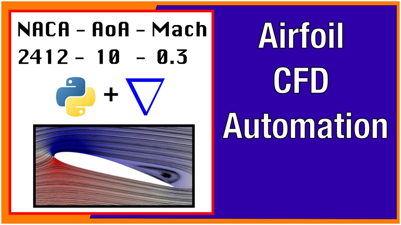 Airfoil Using Python Airfoil CFD Automation: Run OpenFOAM patch Simulations with Python ...