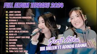 Via Vallen Ft Adinda Rahma - Jerit Hatiku - Anak Lanang - Kisinan 2 | Full Album Terbaru 2024