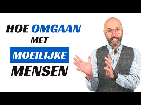 Hoe omgaan met moeilijke mensen